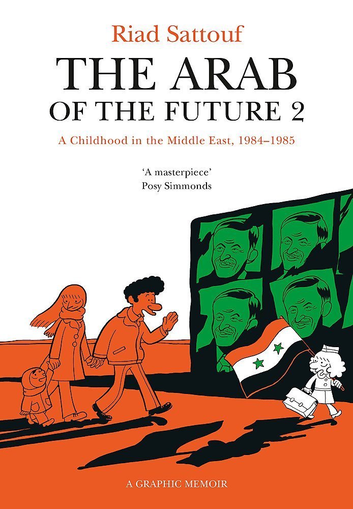 The Arab of the Future 2: Volume 2: A Childhood in the Middle East, 1984-1985