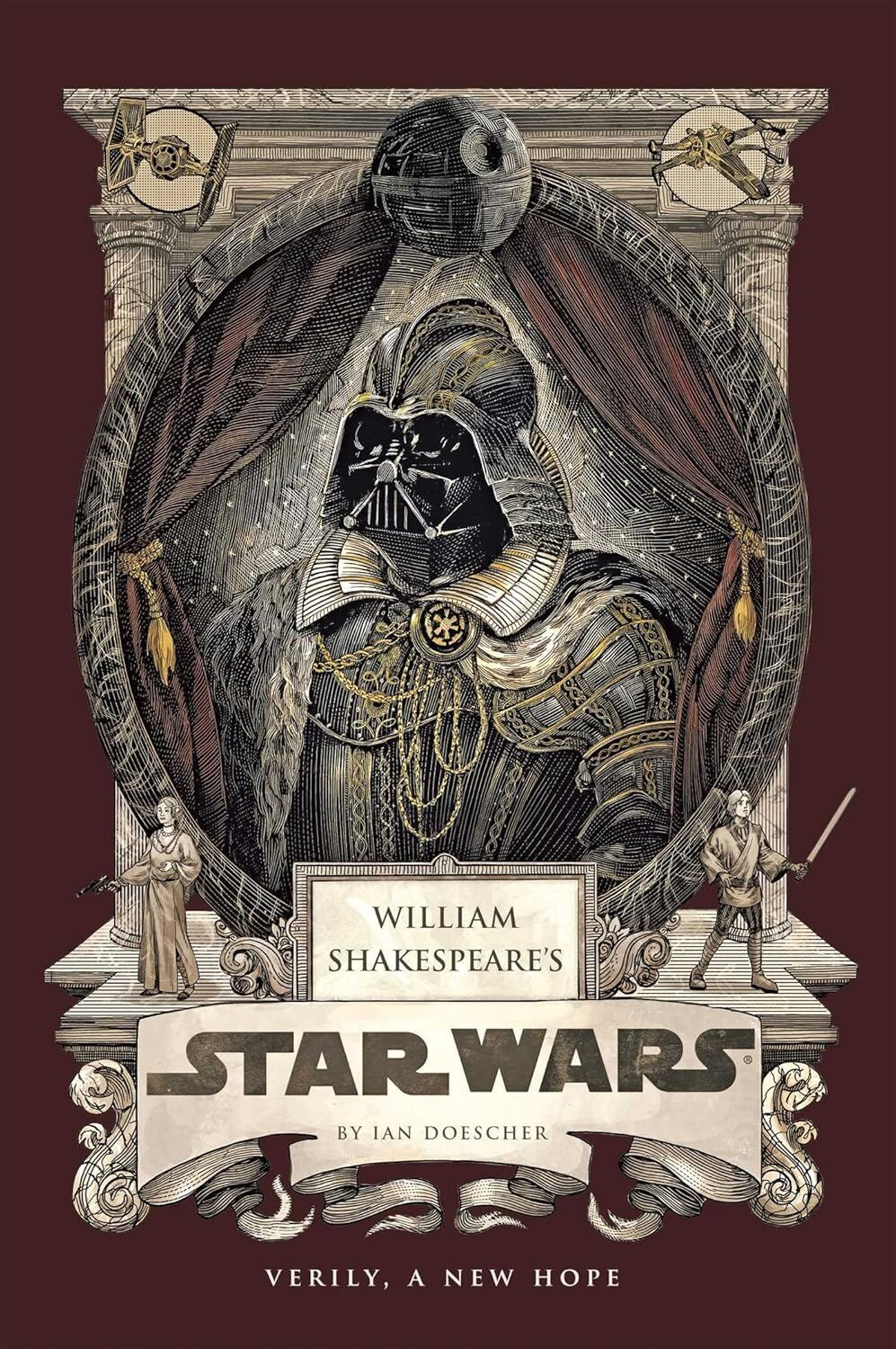 William Shakespeare's Star Wars: Verily, A New Hope [PBK Reissue] (Shakespeare Star Wars: Prequel Trilogy, 4)
