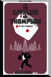 THE CAVALIER MR. THOMPSON: A SAM HILL NOVEL