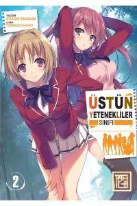 Üstün Yetenekliler Sınıfı 2 (Light Novel - Roman)