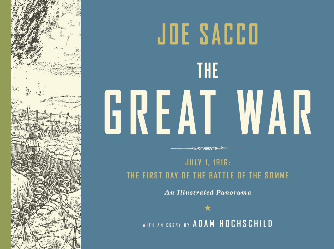 The Great War: The First Day of the Battle of the Somme (An Illustrated Panorama)