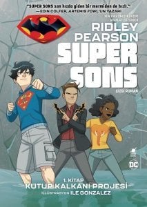 Super Sons Kutup Kalkanı Projesi-1.Kitap