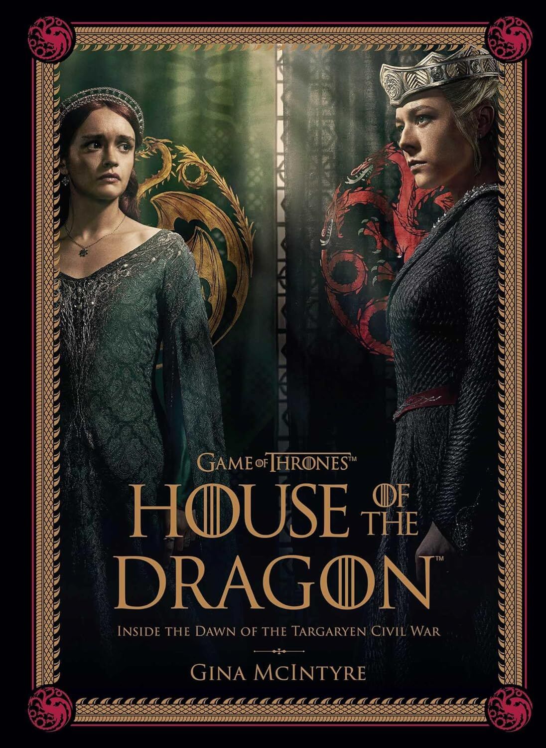 Game of Thrones: House of the Dragon [Season 2]: Inside the Dawn of the Targaryen Civil War