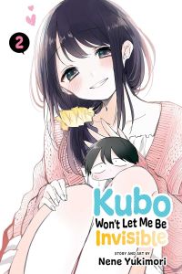 Kubo Won’t Let Me Be Invisible, Vol. 2