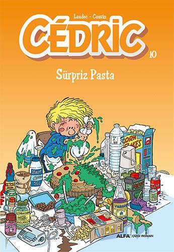 CEDRIC 10 SÜRPRİZ PASTA/LAUDEC CAUVIN/ALFA