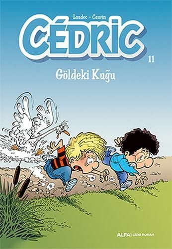 CEDRIC 11 GÖLDEKİ KUĞU/LAUDEC CAUVIN/ALFA