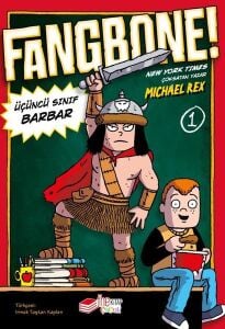 Fangbone! 1 - Üçüncü Sınıf Barbar