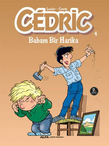 CEDRIC 4 BABAM BİR HARİKA/LAUDEC CAUVIN/ALFA