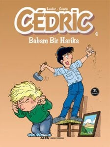 CEDRIC 4 BABAM BİR HARİKA/LAUDEC CAUVIN/ALFA