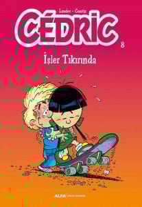 CEDRIC 8 İŞLER TIKIRINDA/LAUDEC CAUVIN/ALFA