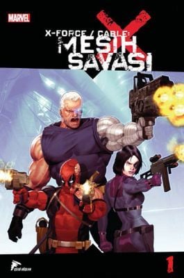 X Force - Cable - Mesih Savaşı - 1