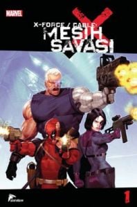 X Force - Cable - Mesih Savaşı - 1
