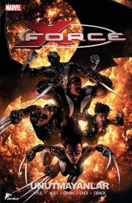 X-Force Cilt 3 Unutulmayanlar