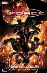 X-Force Cilt 3 Unutulmayanlar