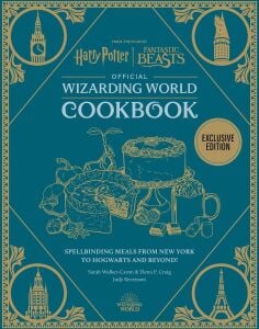Harry Potter Official Wizarding World Cookbook: Spellbinding Meals from New York to Hogwarts and beyond!