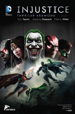 Injustice Tanrılar Aramızda Birinci Yıl Cilt 1