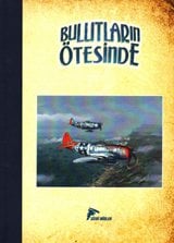 Bulutların Ötesinde : Son Uçuş (Sert Kapak)