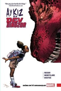 Ay Kız ve Dev Dinozor Cilt 1 - Daima En İyi Arkadaşlar