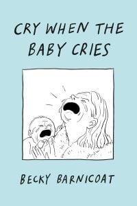 Cry When the Baby Cries