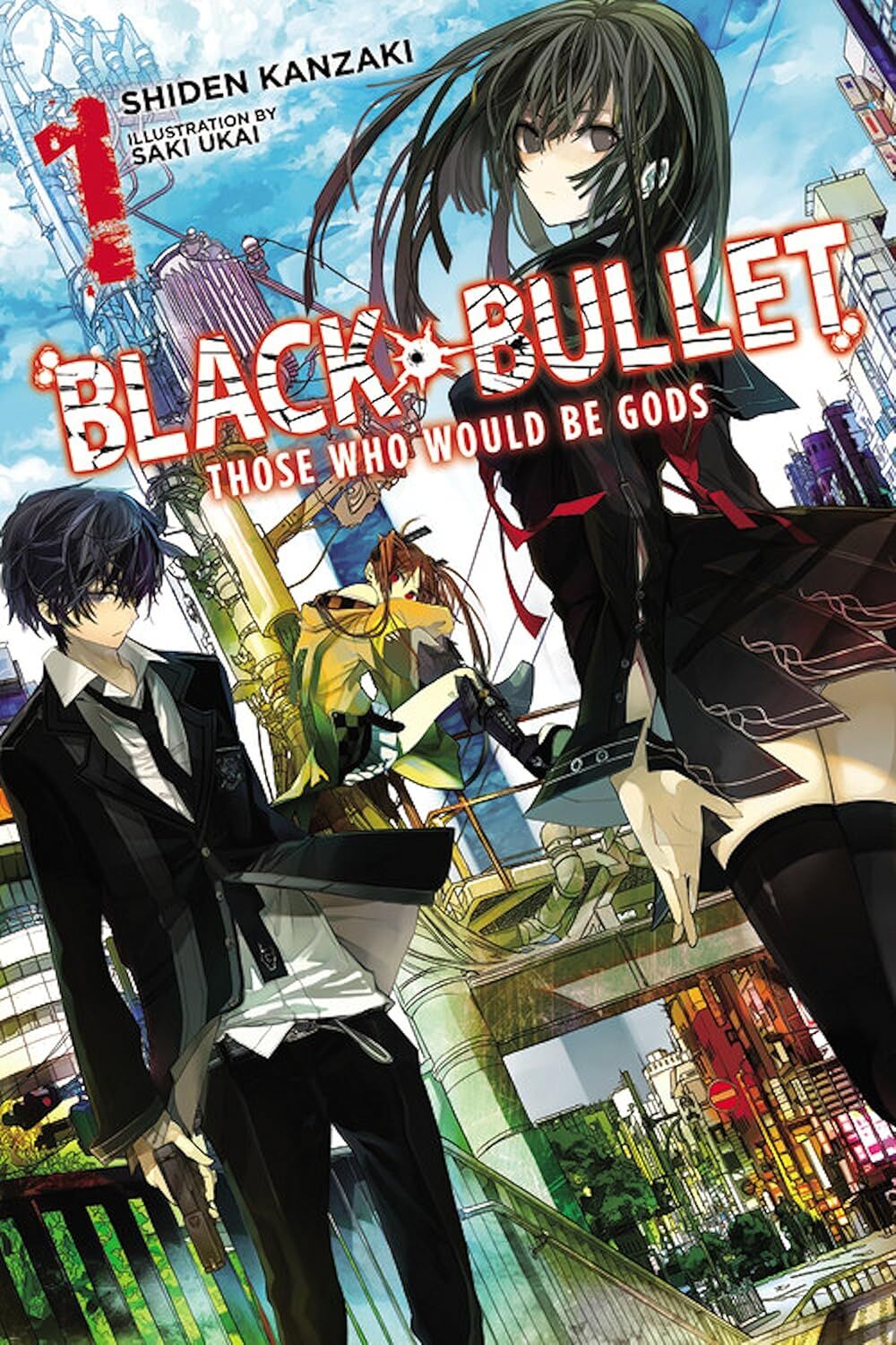 Black Bullet, Vol. 1 (Novel) - Those Who Would Be Gods