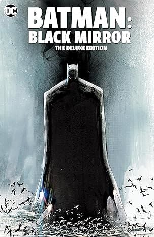 Batman: Black Mirror the Deluxe Edition