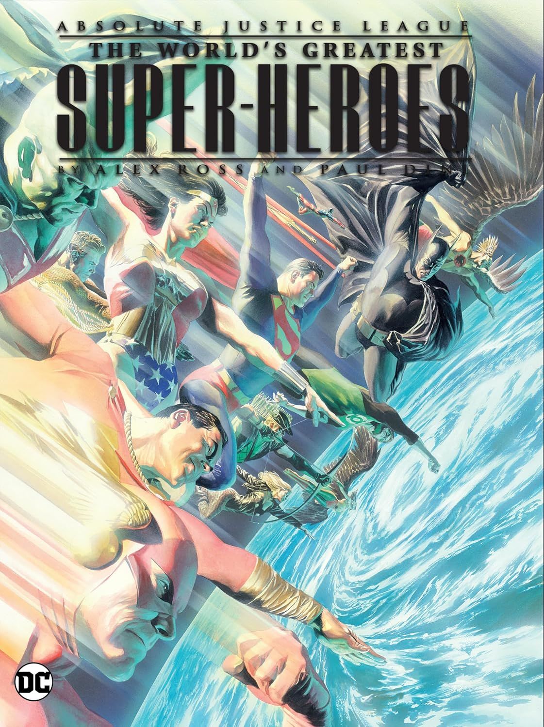 Justice League: The World\'s Greatest Superheroes by Alex Ross & Paul Dini (New E Dition)