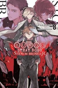 Bungo Stray Dogs, Vol. 8 (light novel) Storm Bringer