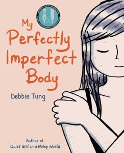 My Perfectly Imperfect Body