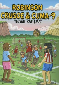Robinson Crusoe Cuma 9 Büyük Kapışma