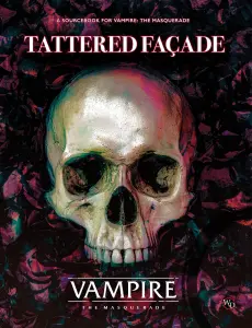 Vampire: The Masquerade 5th Edition Roleplaying Game Tattered Facade Sourcebook