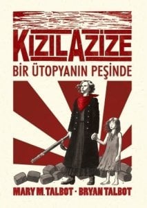 Kızıl Azize - Bir Ütopyanın Peşinde