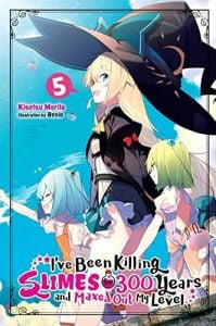 I've Been Killing Slimes for 300 Years and Maxed Out My Level, Vol.5 (light novel)