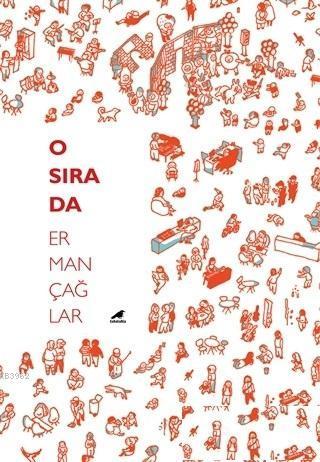 O Sırada - Erman Çağlar