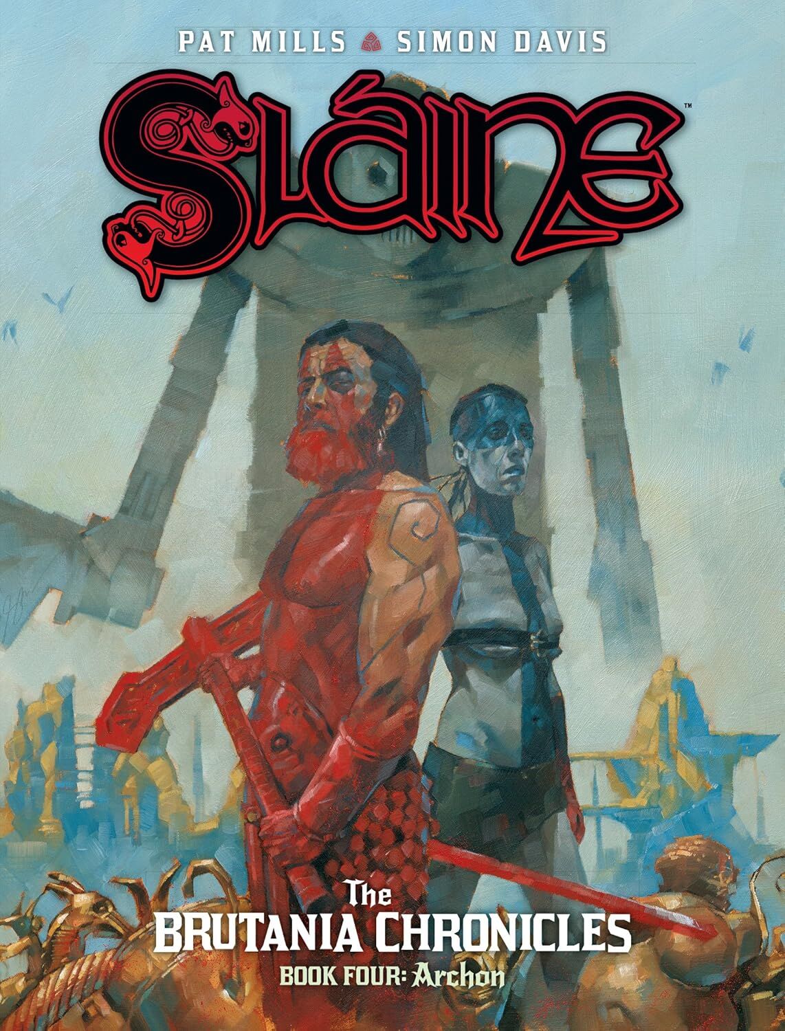 Sláine: The Brutania Chronicles Book Four