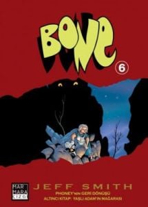 Bone Cilt 6 Yaşlı Adamın Mağarası