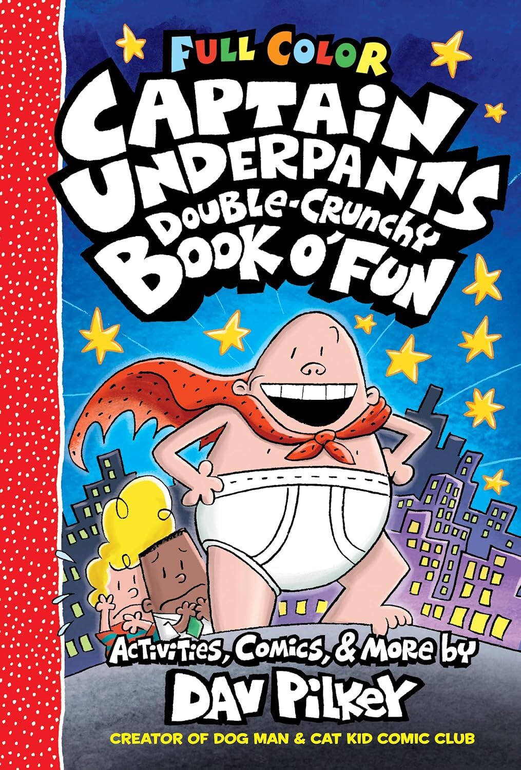 The Captain Underpants Double-Crunchy Book o' Fun
