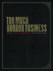 TOO MUCH HORROR BUSINESS HC