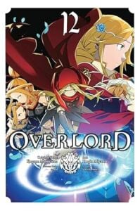 Overlord, Vol. 12 (Manga): Volume 12
