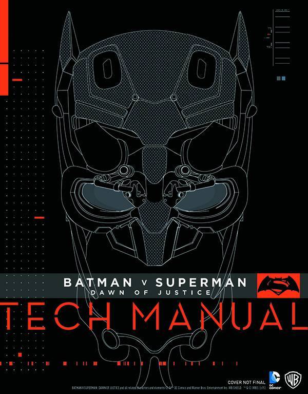 BATMAN VS SUPERMAN DAWN OF JUSTICE TECH MANUAL HC