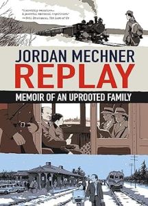 Replay: Memoir of an Uprooted Family