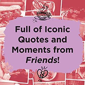 Friends: The Official Recipe Journal: The One with All Your Friends\' Recipes (Friends TV Show Friends Merchandise)