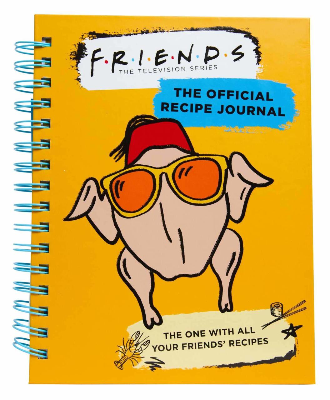 Friends: The Official Recipe Journal: The One with All Your Friends\' Recipes (Friends TV Show Friends Merchandise)