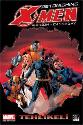 Astonishing X-Men Cilt 02 - Tehlikeli