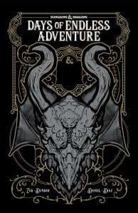 Dungeons & Dragons: Days of Endless Adventure (Dungeons & Dragons Baldur's Gate)