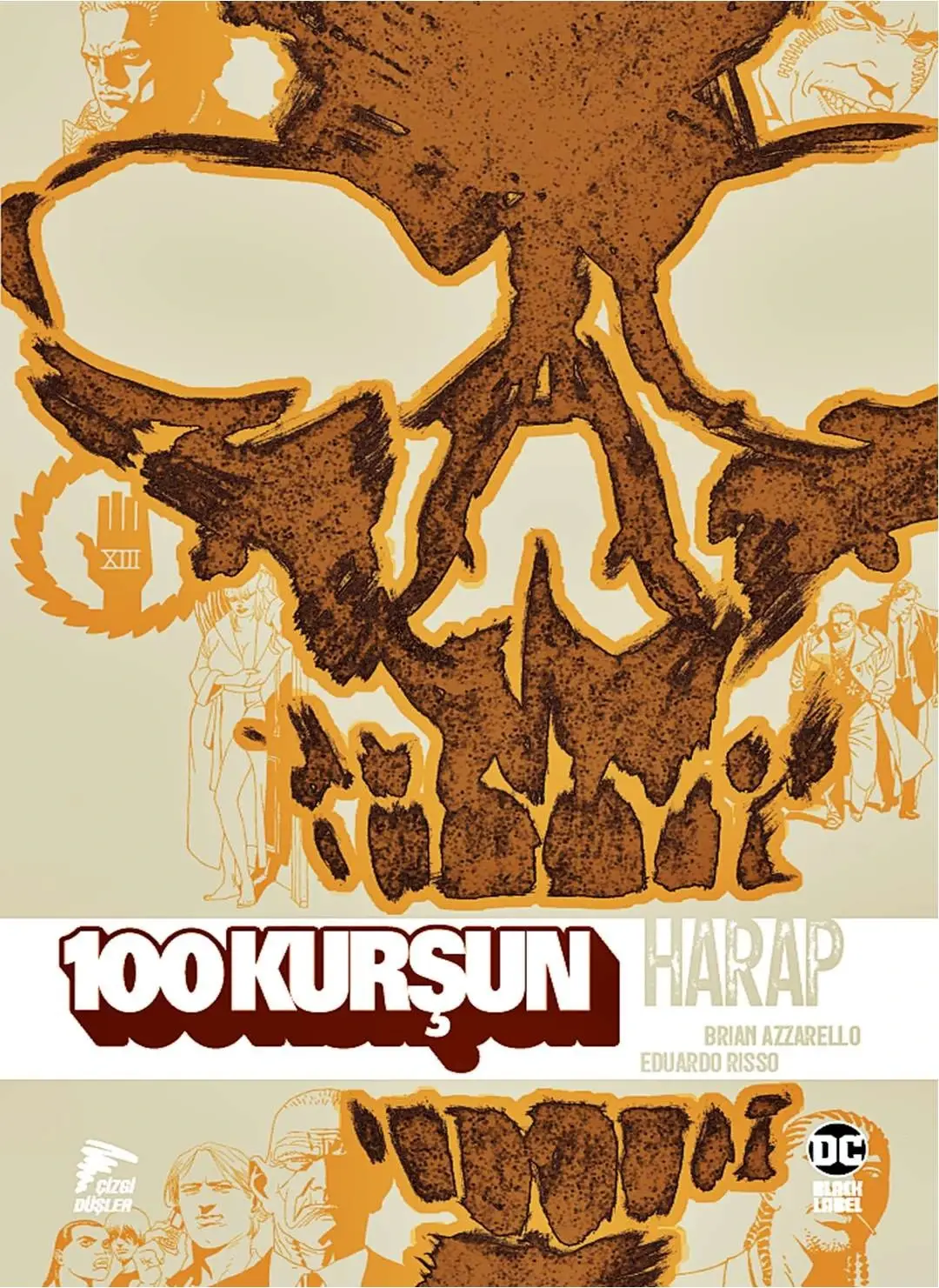 100 Kurşun Cilt 10 - Harap