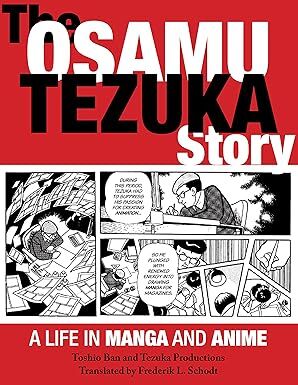 The Osamu Tezuka Story: A Life in Manga and Anime