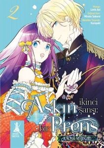 Aşkın İkinci Şansı: Bir Prens 2. Kitap