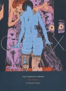 The Complete Crepax Vol. 3: Evil Spells HC