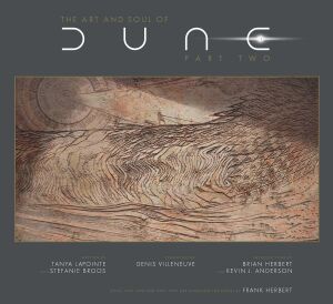 The Art and Soul of Dune: Part Two The Art and Soul of Dune: Part Two