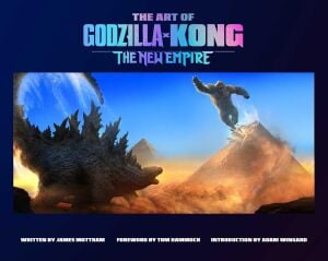 The Art of Godzilla X Kong: The New Empire
